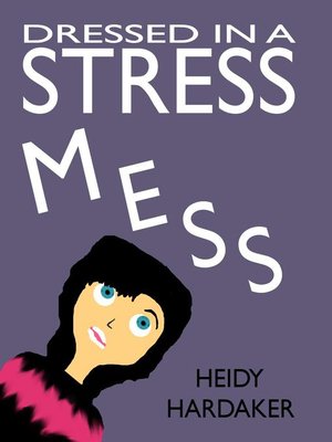 cover image of Dressed in a Stress Mess